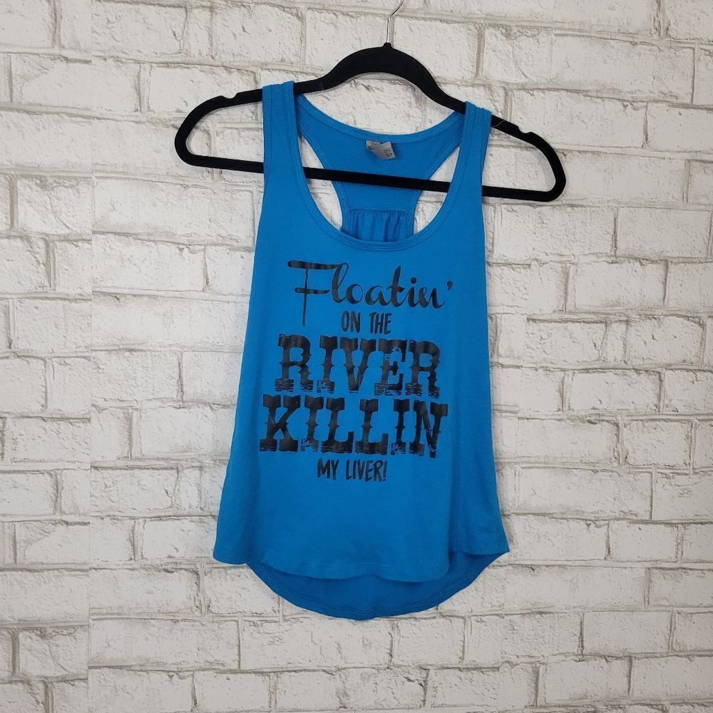 "Floatin on the River Killin my Liver" graphic tank